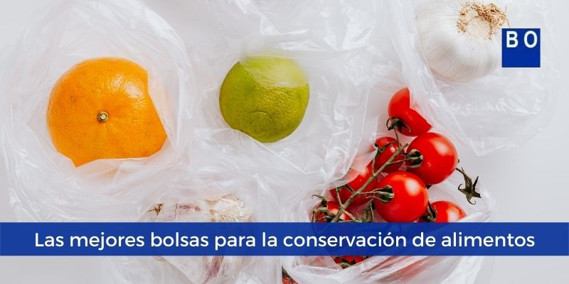 Las mejores bolsas para la conservación de alimentos