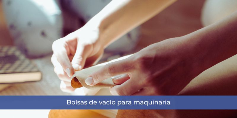 bolsas de vacío para maquinaria